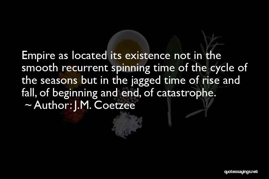 Empire Quotes By J.M. Coetzee