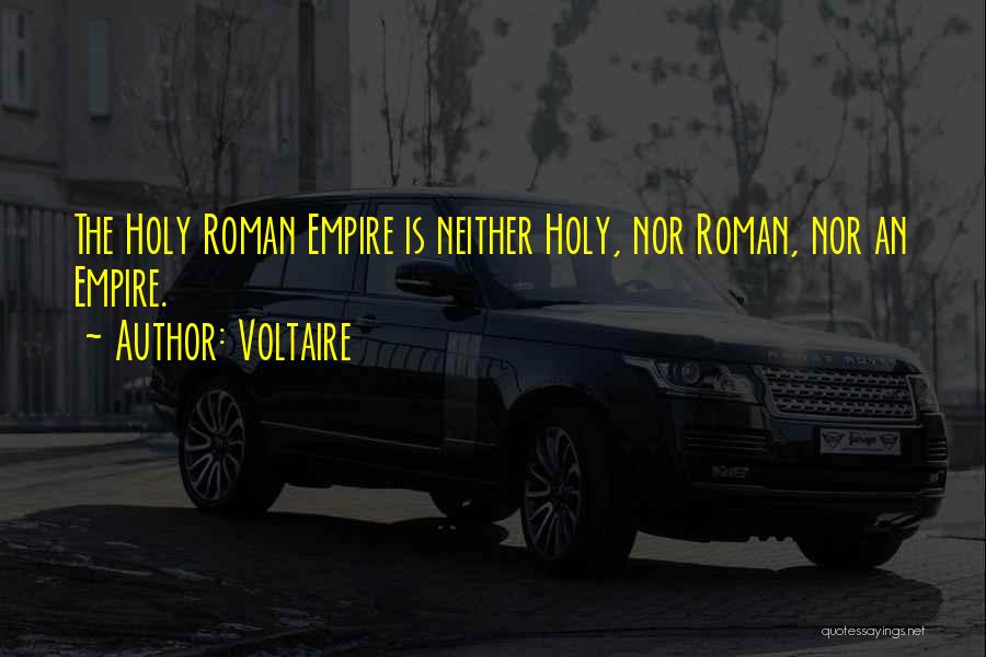 Empire Quotes By Voltaire