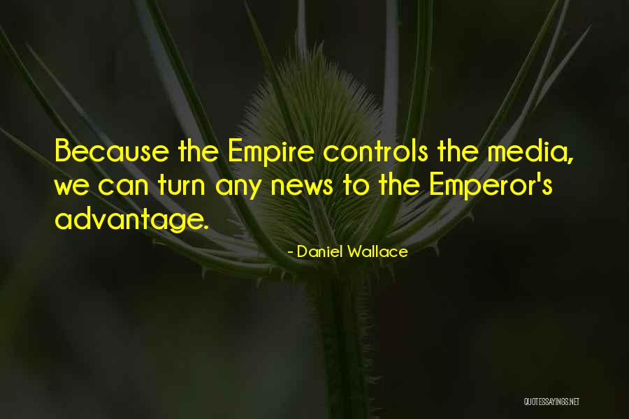 Empire Star Wars Quotes By Daniel Wallace Empire Star Wars Quotes By Daniel Wallace