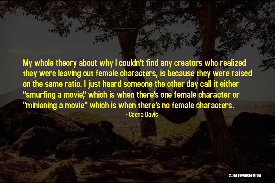 Empire Striketh Back Quotes By Geena Davis