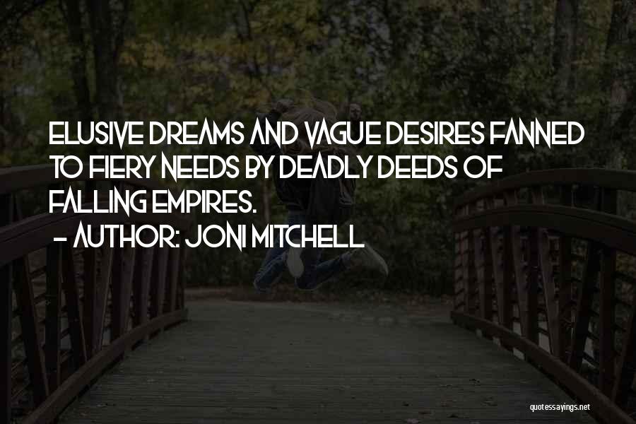 Empires Falling Quotes By Joni Mitchell