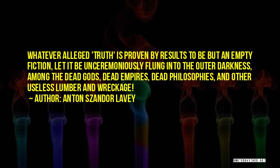 Empires Quotes By Anton Szandor LaVey