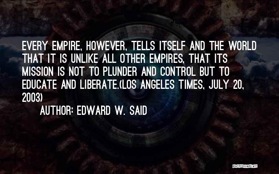 Empires Quotes By Edward W. Said