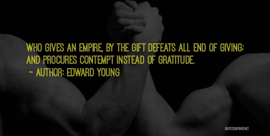 Empires Quotes By Edward Young