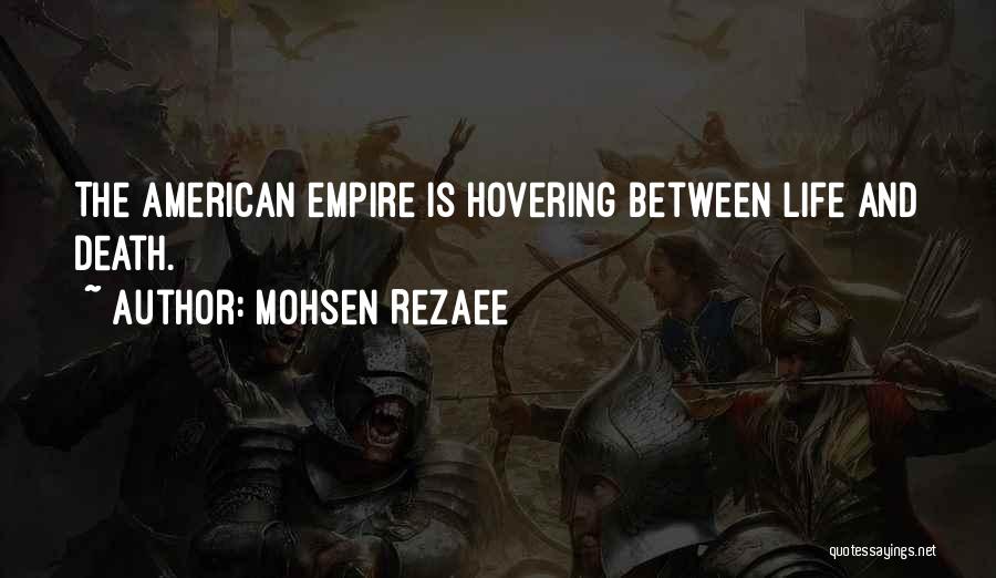 Empires Quotes By Mohsen Rezaee