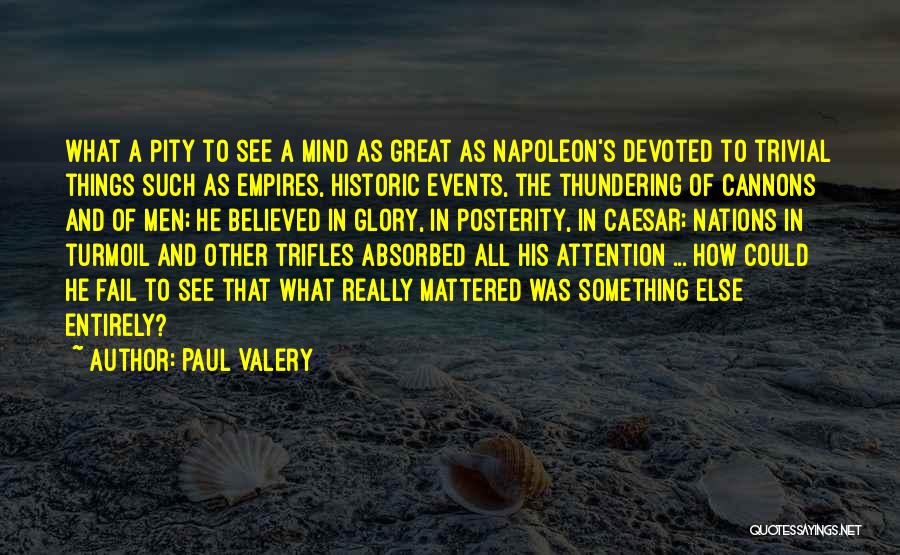 Empires Quotes By Paul Valery