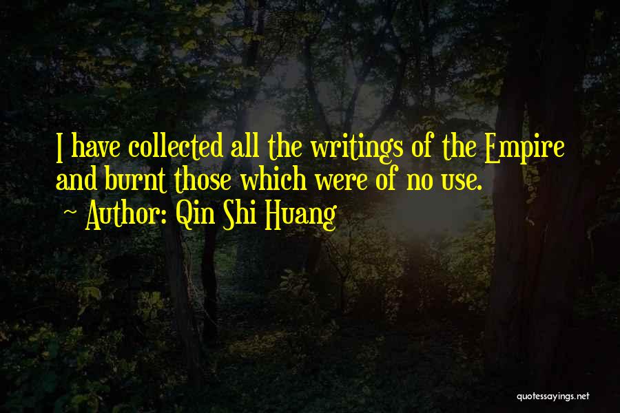 Empires Quotes By Qin Shi Huang