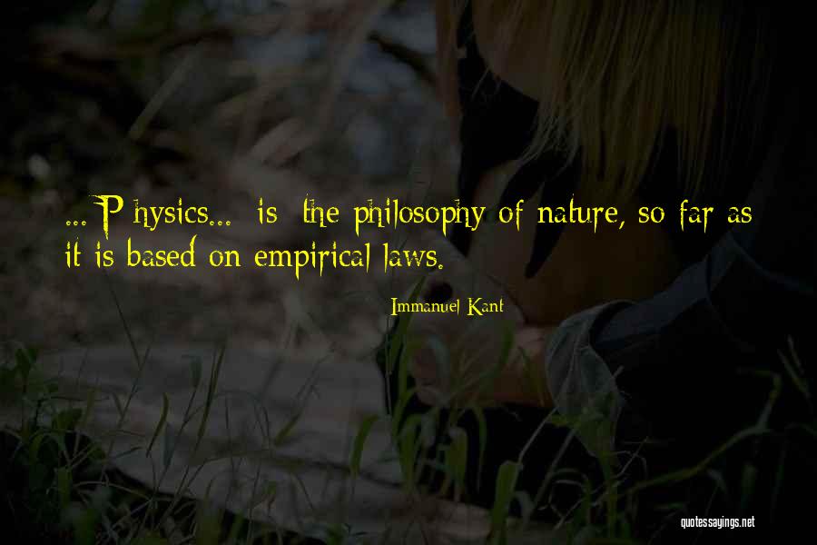 Empirical Philosophy Quotes By Immanuel Kant Empirical Philosophy Quotes By Immanuel Kant