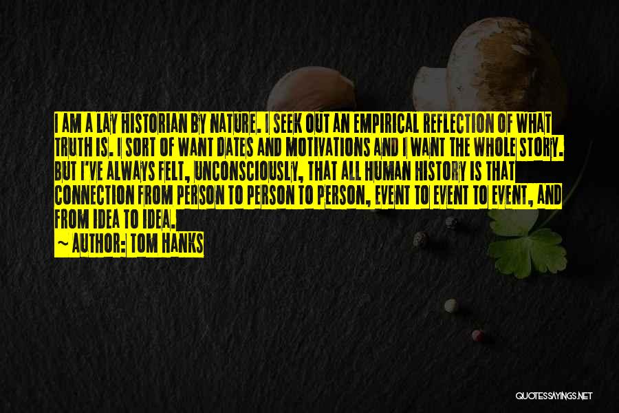 Empirical Quotes By Tom Hanks
