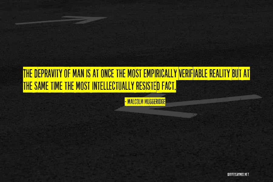 Empirically Verifiable Quotes By Malcolm Muggeridge Empirically Verifiable Quotes By Malcolm Muggeridge