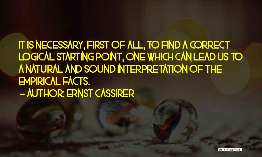 Empiricism Quotes By Ernst Cassirer