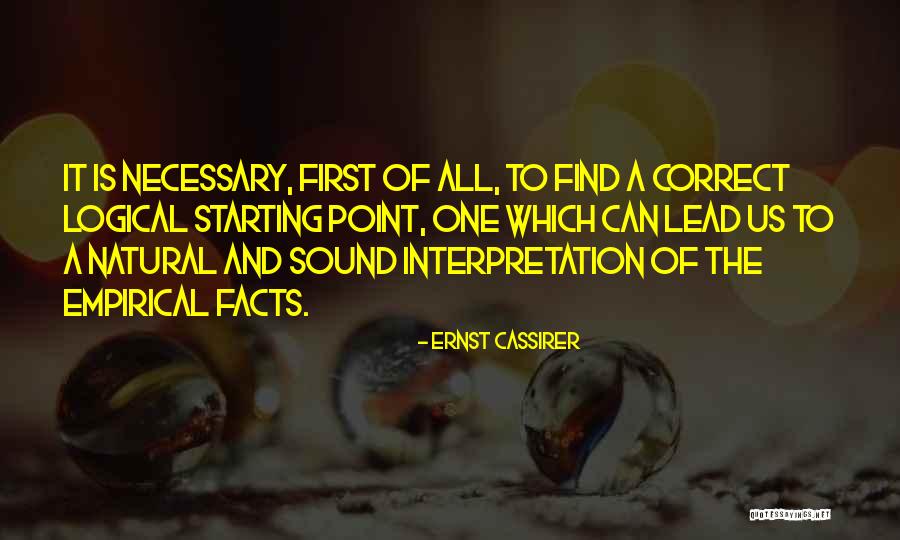 Empiricism Quotes By Ernst Cassirer