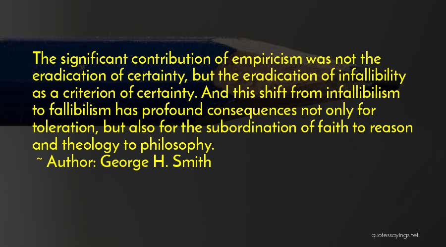 Empiricism Quotes By George H. Smith