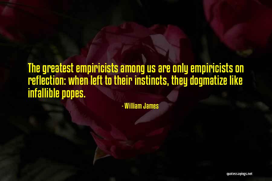 Empiricism Quotes By William James