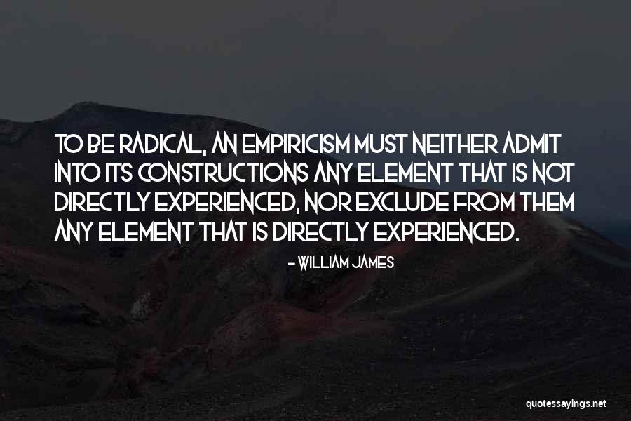 Empiricism Quotes By William James