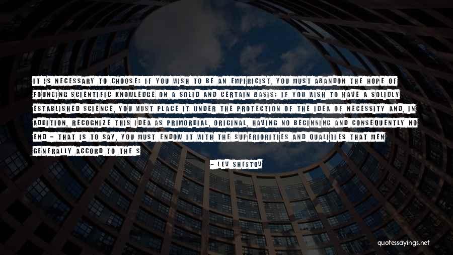 Empiricist Quotes By Lev Shestov Empiricist Quotes By Lev Shestov