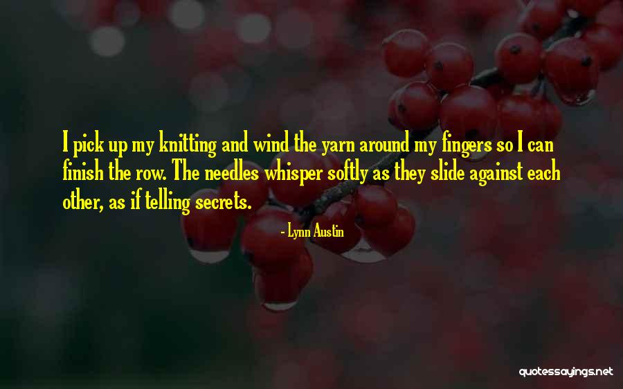 Empiricist Quotes By Lynn Austin Empiricist Quotes By Lynn Austin
