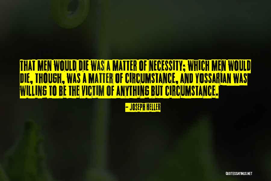 Empiricists Philosophers Quotes By Joseph Heller Empiricists Philosophers Quotes By Joseph Heller