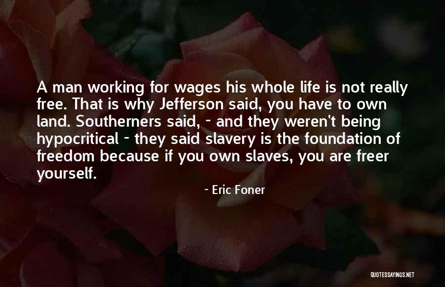 Empirismo Vs Racionalismo Quotes By Eric Foner Empirismo Vs Racionalismo Quotes By Eric Foner