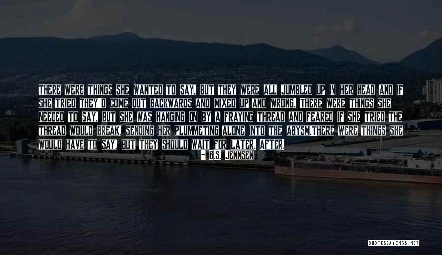 Emploi Terrebonne Quotes By G.S. Jennsen Emploi Terrebonne Quotes By G.S. Jennsen