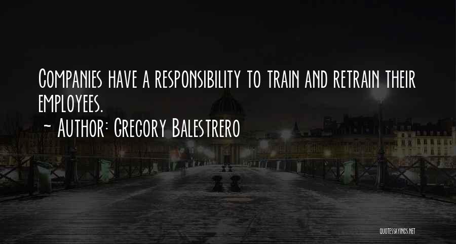 Employee And Company Quotes By Gregory Balestrero