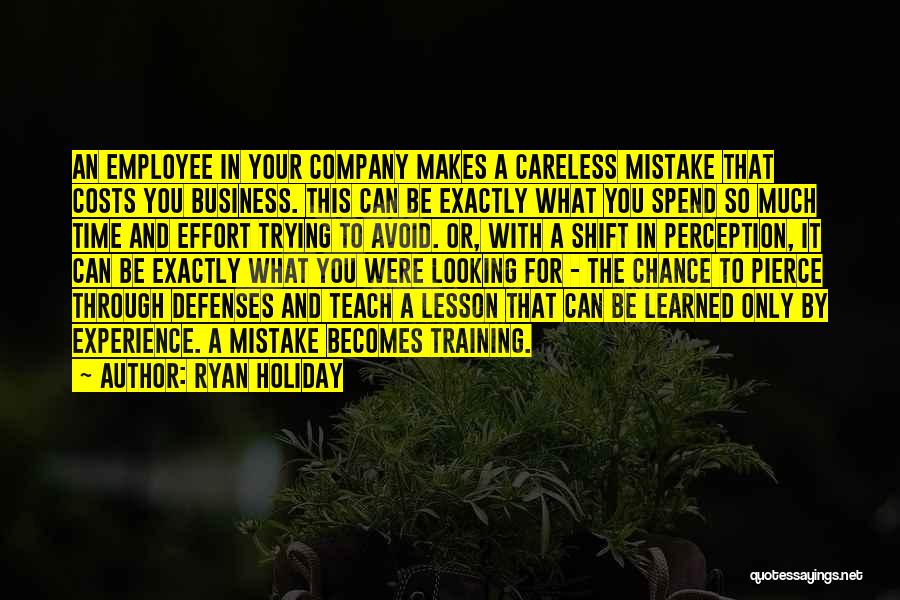 Employee And Company Quotes By Ryan Holiday