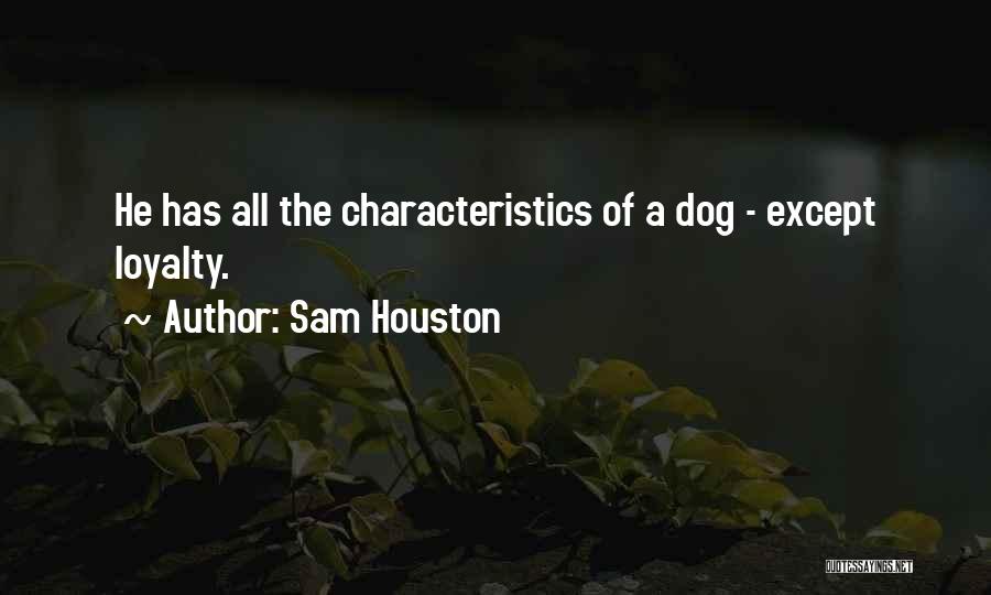 Employee Centric Quotes By Sam Houston