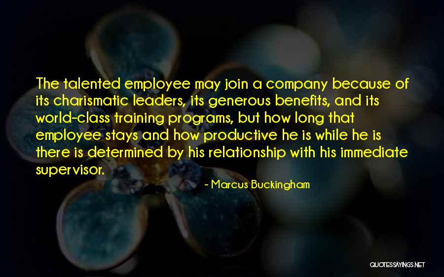 Employee-employer Relationship Quotes By Marcus Buckingham