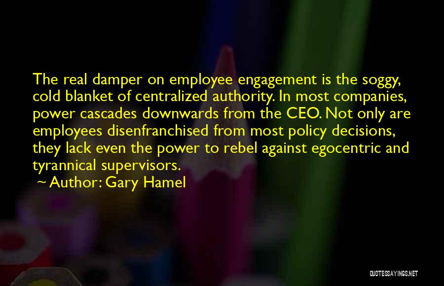 Employee Engagement Quotes By Gary Hamel