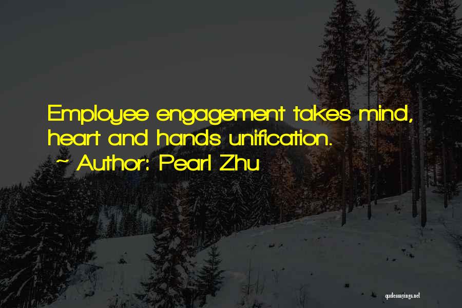 Employee Engagement Quotes By Pearl Zhu