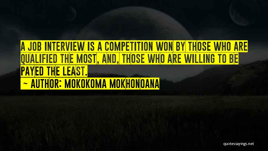 Employee Exploitation Quotes By Mokokoma Mokhonoana