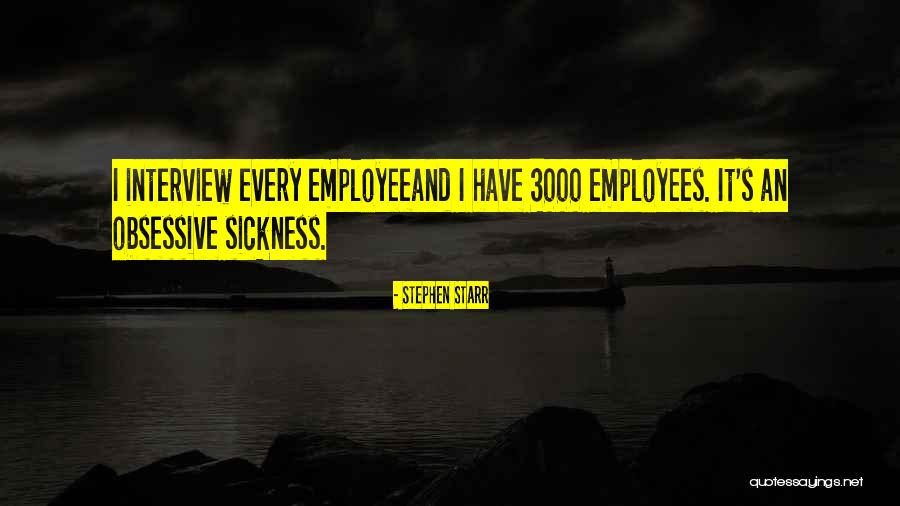 Employee Quotes By Stephen Starr