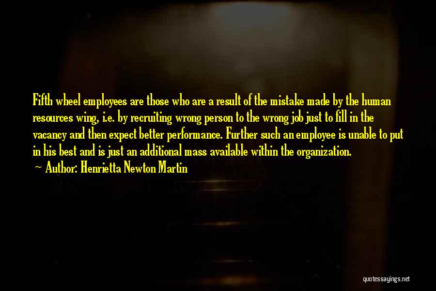 Employee Recruiting Quotes By Henrietta Newton Martin