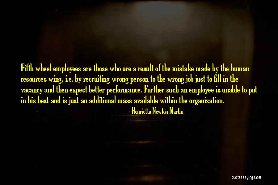 Employee Relations Quotes By Henrietta Newton Martin Employee Relations Quotes By Henrietta Newton Martin