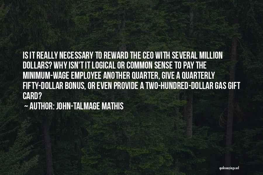 Employee Reward Quotes By John-Talmage Mathis