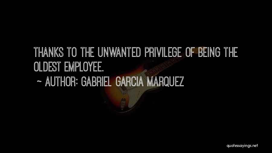 Employee Well Being Quotes By Gabriel Garcia Marquez