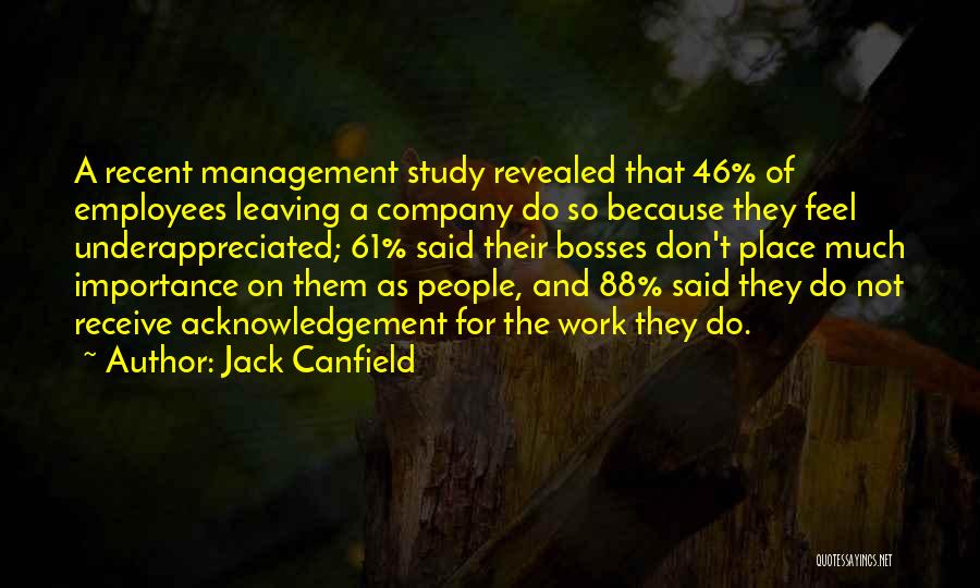 Employees And Bosses Quotes By Jack Canfield