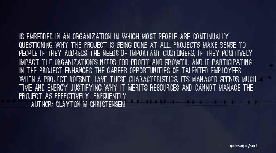 Employees And Customers Quotes By Clayton M Christensen