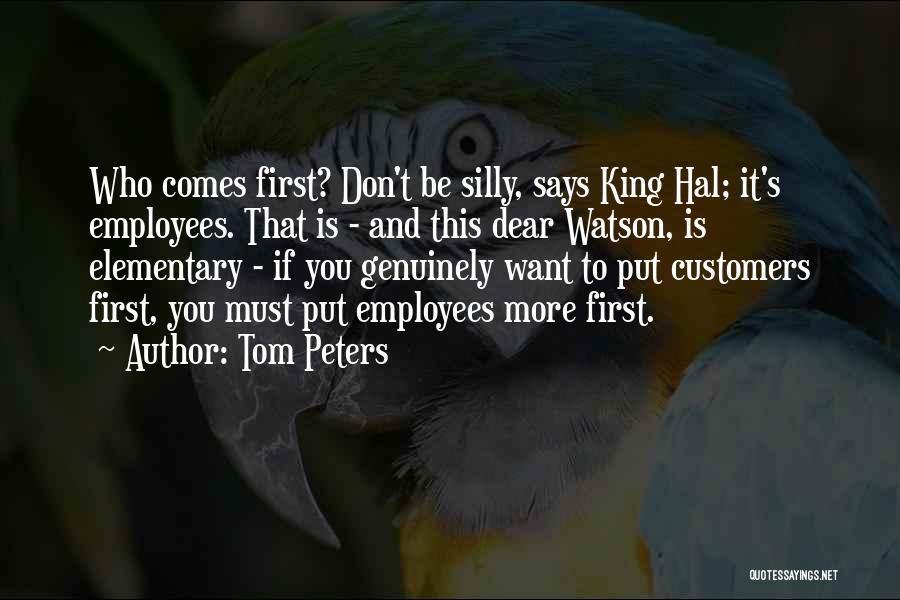 Employees And Customers Quotes By Tom Peters