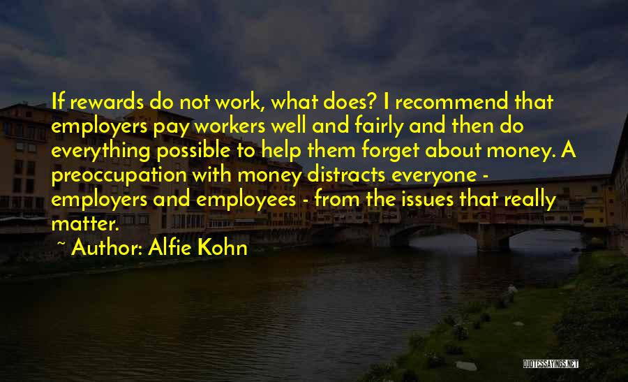 Employees And Employers Quotes By Alfie Kohn