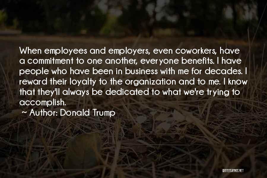 Employees And Employers Quotes By Donald Trump