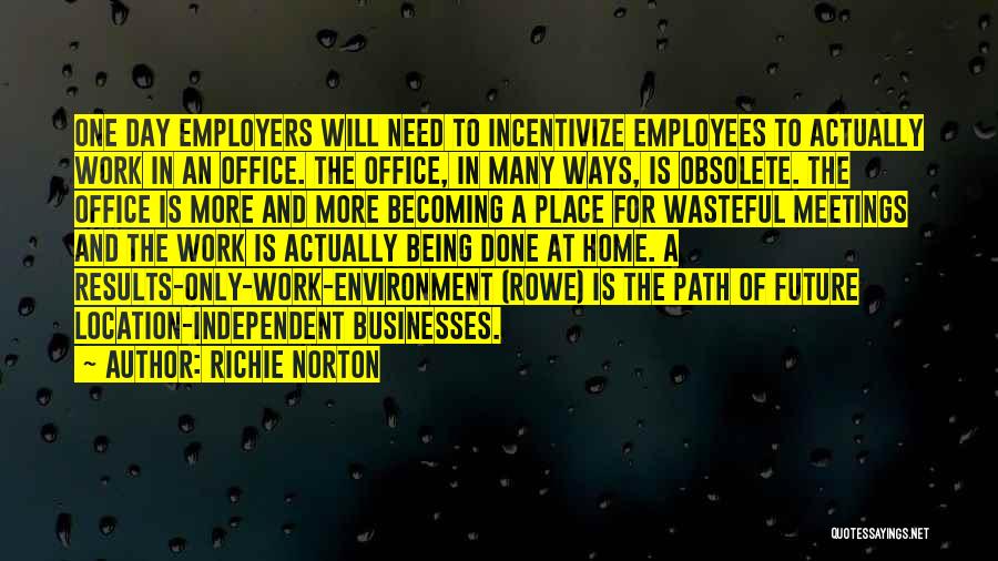 Employees And Employers Quotes By Richie Norton