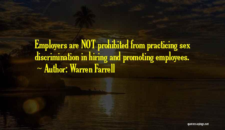 Employees And Employers Quotes By Warren Farrell