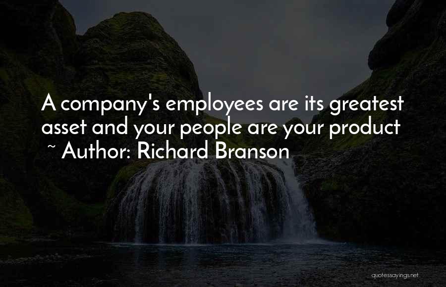 Employees Are Assets Quotes By Richard Branson