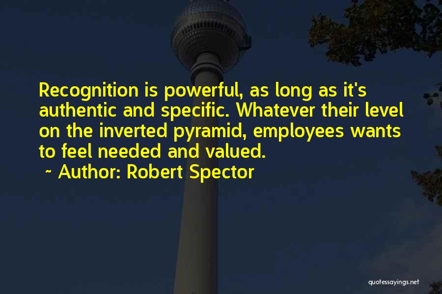 Employees Recognition Quotes By Robert Spector