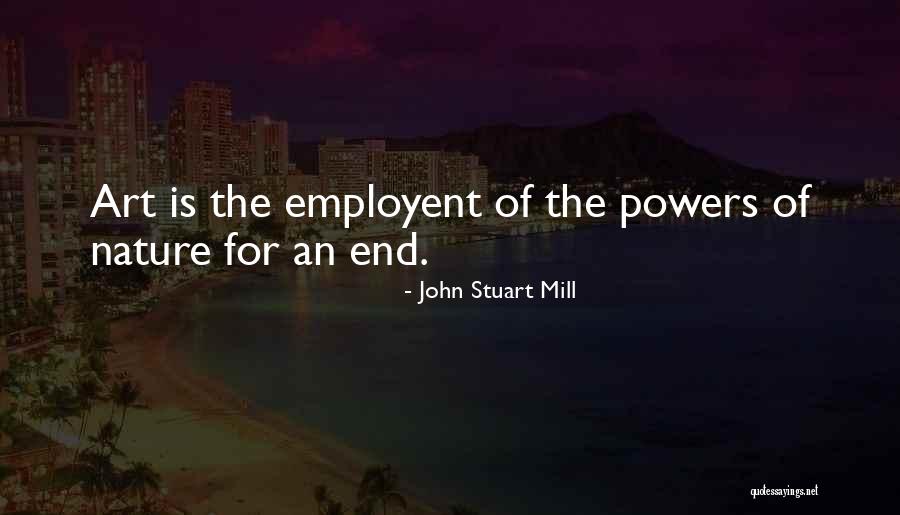 Employent Quotes By John Stuart Mill Employent Quotes By John Stuart Mill