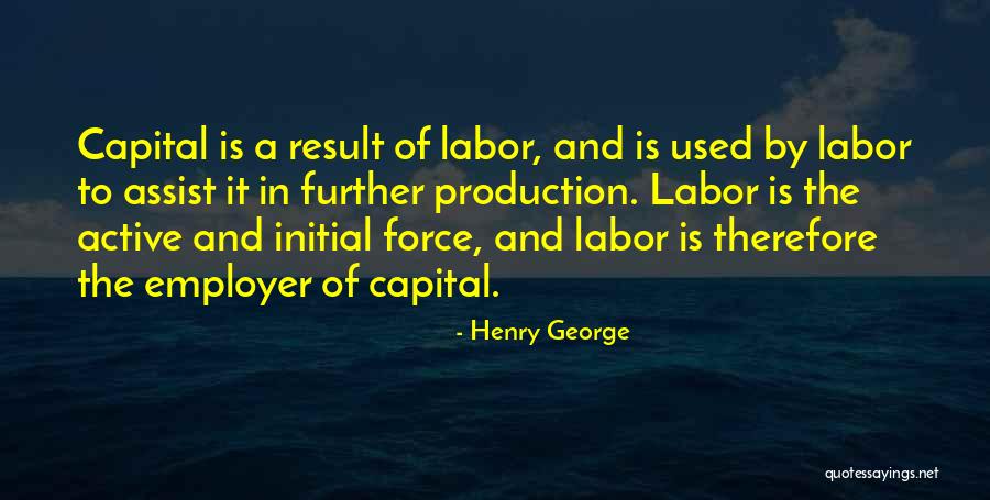 Employer Quotes By Henry George Employer Quotes By Henry George