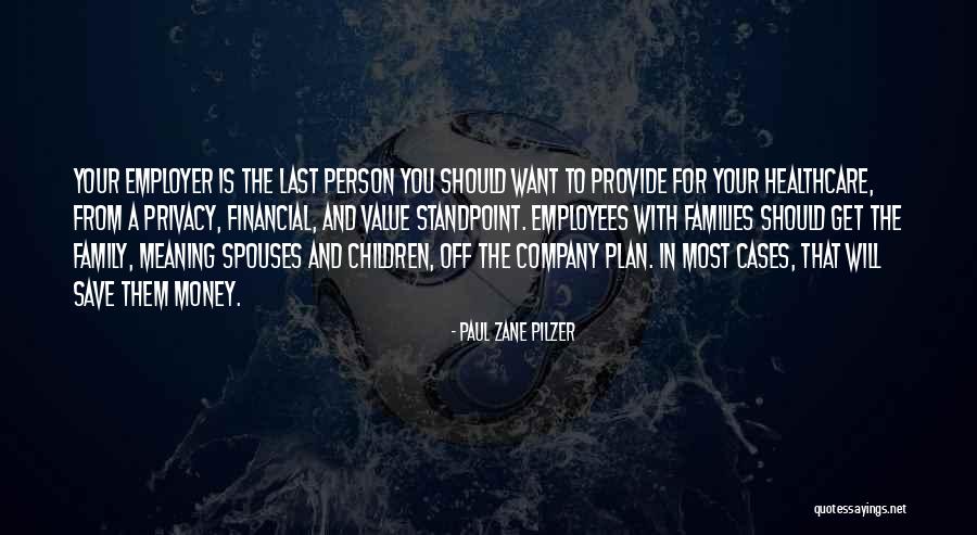Employer That Quotes By Paul Zane Pilzer Employer That Quotes By Paul Zane Pilzer