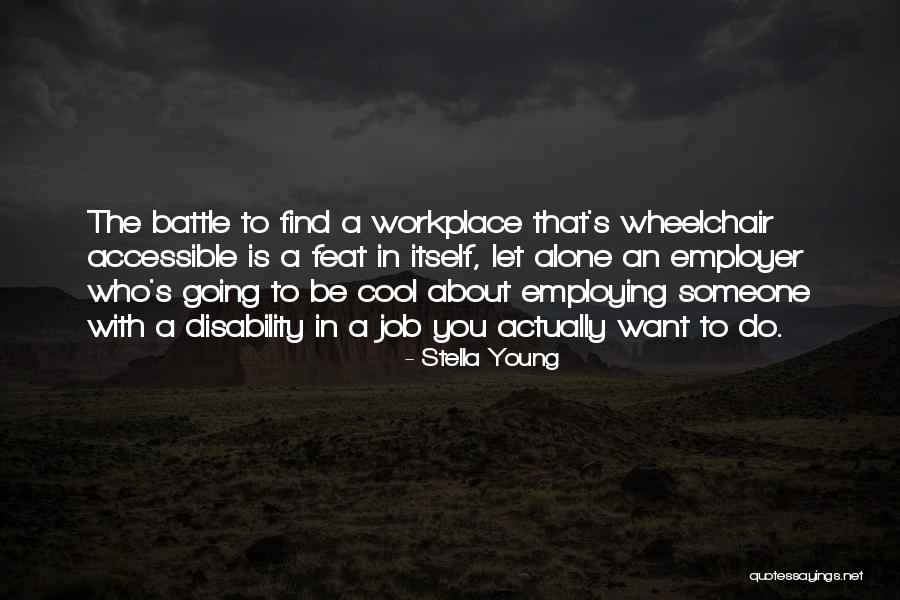 Employer That Quotes By Stella Young Employer That Quotes By Stella Young