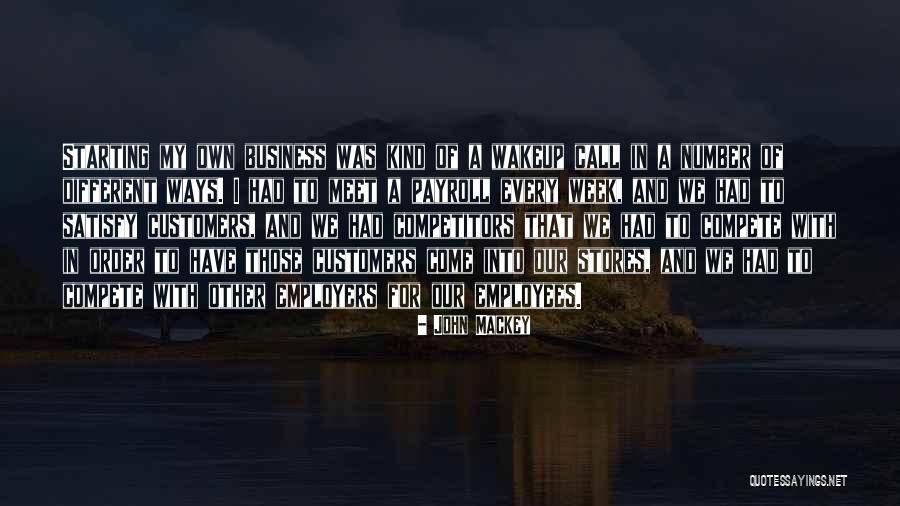 Employers And Employees Quotes By John Mackey Employers And Employees Quotes By John Mackey